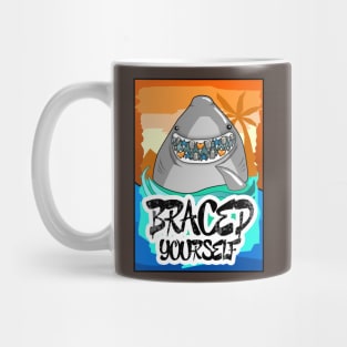 13 Braced Yourself Mug